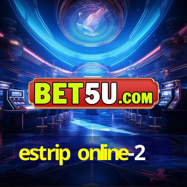 estrip online